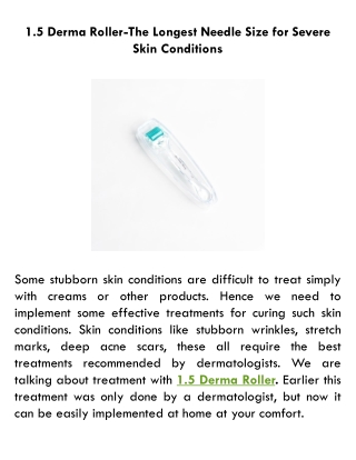 1.5 Derma Roller-The Longest Needle Size for Severe Skin Conditions