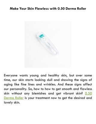 Make Your Skin Flawless with 0.50 Derma Roller