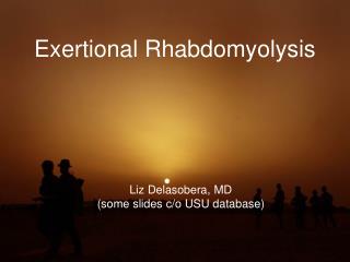 Exertional Rhabdomyolysis