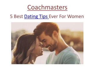 5 Best Dating Tips Ever For Women