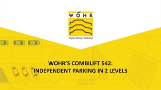 WOHR’S COMBILIFT 542:INDEPENDENT PARKING IN 2 LEVELS