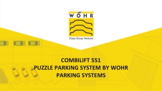 COMBILIFT 551 PUZZLE PARKING SYSTEM BY WOHR PARKING SYSTEMS