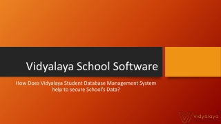 How Does Vidyalaya Student Database Management System help to secure School’s Data