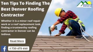 Ten Tips To Finding The Best Denver Roofing Contractor