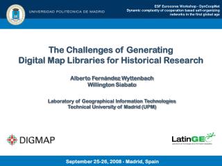 Alberto Fernández Wyttenbach Willington Siabato Laboratory of Geographical Information Technologies Technical Univer
