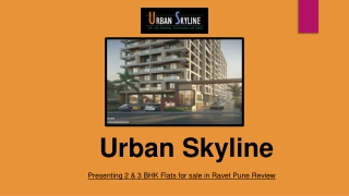 Premium 2 BHK flats at Urban Skyline reviews