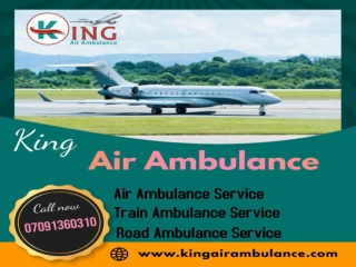 Select High-Class King Air Ambulance Service in Delhi with ICU