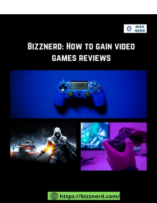 Bizznerd How to gain video games reviews