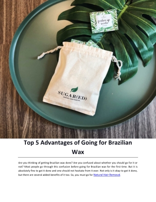 Top 5 Advantages of Going for Brazilian Wax