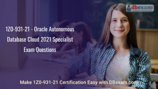 1Z0-931-21 - Oracle Autonomous Database Cloud 2021 Specialist Exam Questions