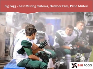 Big Fogg - Best Misting Systems, Outdoor Fans, Patio Misters