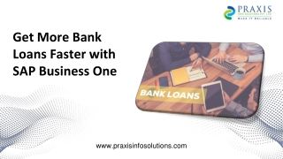 Use SAP Business One and Get More Bank Loans – Faster!