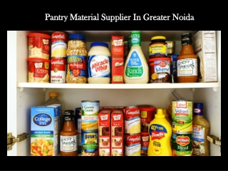 Pantry Material Supplier In Greater Noida