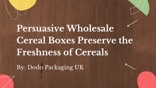 Order Fine Quality Custom Cereal Boxes | Food Boxes