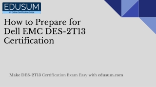 DES-2T13 | Dell EMC DES-2T13 Exam Info and Free Practice Questions