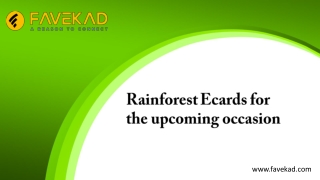 Rainforest Ecards for the upcoming occasion