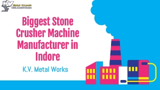 Biggest Stone Crusher Machine Manufacturer in Indore - KV Metal