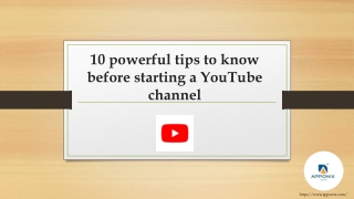 10 powerful tips to know before starting a Youtube Channel
