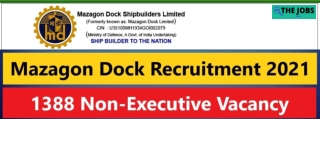 Mazagon dock recruitment 2021 Apply online for 1388 jobs