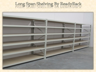 Long Span Shelving By ReadyRack