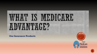 What Is Medicare Advantage