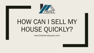 How can i sell my house quickly