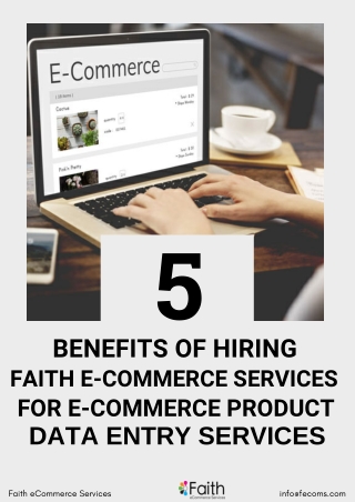 5 Benefits Of Hiring Faith E-Commerce Services For E-Commerce Product Data Entry Service