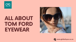 ALL ABOUT TOM FORD EYEWEAR