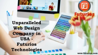 Unparalleled Web Design Company in USA by Futurios Technologies