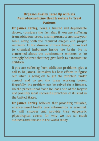 Dr James Farley Came Up with his Neurobiomedicine Health System to Treat Patients