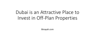 Dubai is an Attractive Place to Invest in