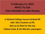 A February 11, 2012 WVFC Fly Out from Glendale to Lake Havasu