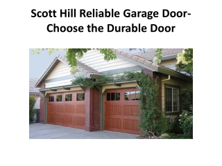 Scott Hill Reliable Garage Door- Choose the Durable Door