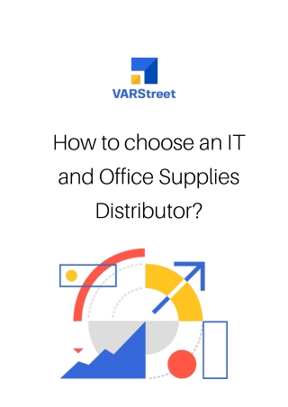 How to choose an IT and Office Supplies Distributor