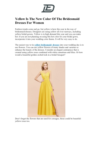 Yellow Is The New Color Of The Bridesmaid Dresses For Women
