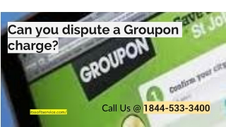 Can you dispute a Groupon charge_
