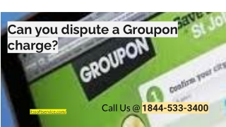 Can you dispute a Groupon charge_