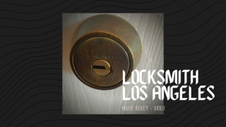 Locksmith Los Angeles - House Rekey - PPT
