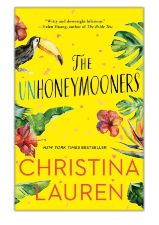 [PDF] Free Download The Unhoneymooners By Christina Lauren