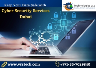 Keep Your Data Safe with Cyber Security Dubai