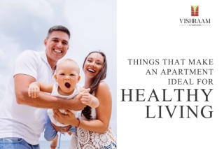 Things that Make an Apartment Ideal for Healthy Living | Vishraam Builders