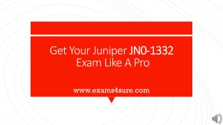 Apply this Code "besst45" and get Juniper JN0-1332 Exam Dumps 2021 by Exams4sure