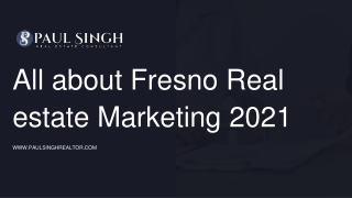 All About Fresno Real Estate Marketing 2021