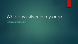 Who buys silver in my area