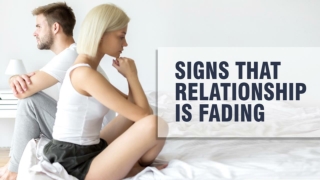 Signs That Relationship Is Fading