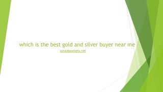 which is the best gold and silver buyer