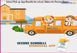 School Pick up App Benefits the school, Makes the Parents Happy