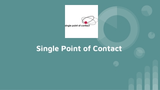 Single Point of Contact