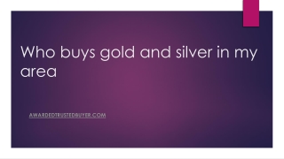 Who buys gold and silver in my area