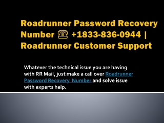 Roadrunner Password Recovery  1-833-836-0944 | Roadrunner Tech Support Number